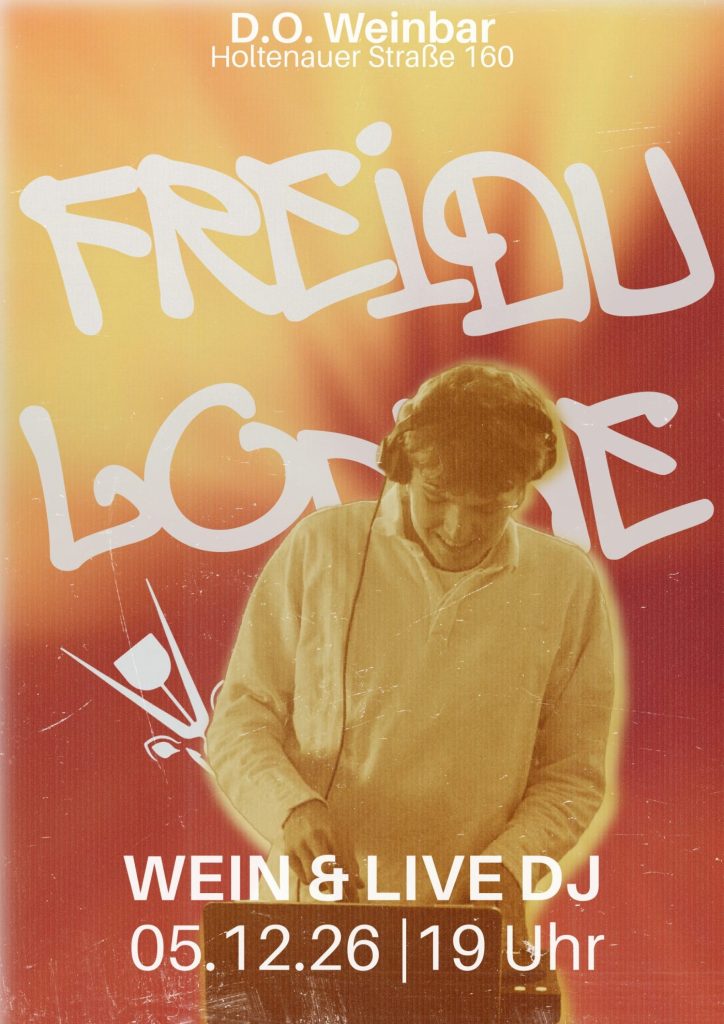 Wein und Live DJ: Freidu Lonne